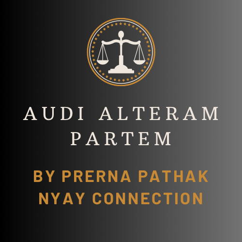 AUDI ALTERAM PARTEM- A PRINCIPLE OF NATURAL JUSTICE| EXPLAINED